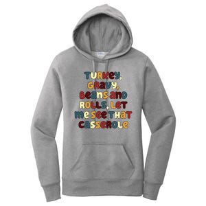 Turkey Gravy Beans And Rolls Let Me See That Casserole Funny Thanksgiving Women's Pullover Hoodie