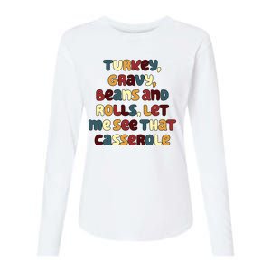 Turkey Gravy Beans And Rolls Let Me See That Casserole Funny Thanksgiving Womens Cotton Relaxed Long Sleeve T-Shirt