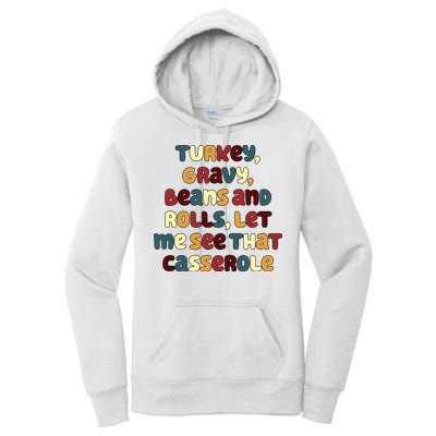 Turkey Gravy Beans And Rolls Let Me See That Casserole Funny Thanksgiving Women's Pullover Hoodie