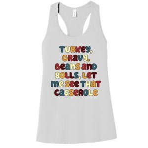 Turkey Gravy Beans And Rolls Let Me See That Casserole Funny Thanksgiving Women's Racerback Tank