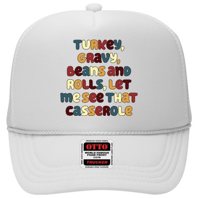 Turkey Gravy Beans And Rolls Let Me See That Casserole Funny Thanksgiving Trucker Hat