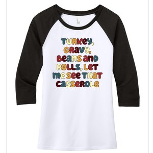 Turkey Gravy Beans And Rolls Let Me See That Casserole Funny Thanksgiving Women's Tri-Blend 3/4-Sleeve Raglan Shirt