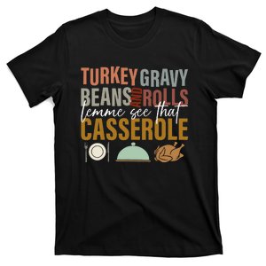 Turkey Gravy Beans And Rolls Let Me See Funny Thanksgiving T-Shirt