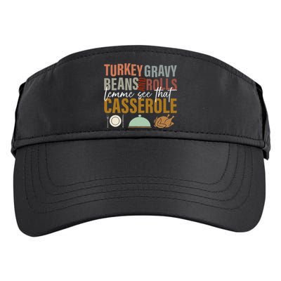 Turkey Gravy Beans And Rolls Let Me See Funny Thanksgiving Adult Drive Performance Visor