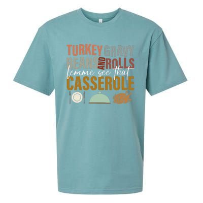 Turkey Gravy Beans And Rolls Let Me See Funny Thanksgiving Sueded Cloud Jersey T-Shirt