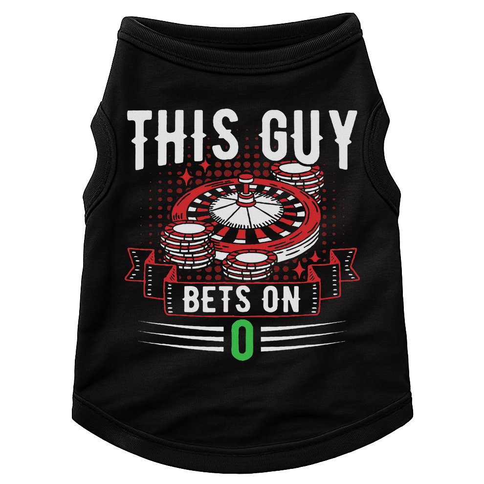 This Guy Bets On 0 Design Roulette Wheel And Casino Gambling Doggie Tank