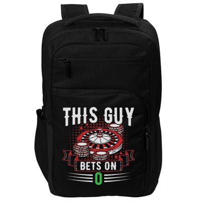 This Guy Bets On 0 Design Roulette Wheel And Casino Gambling Impact Tech Backpack
