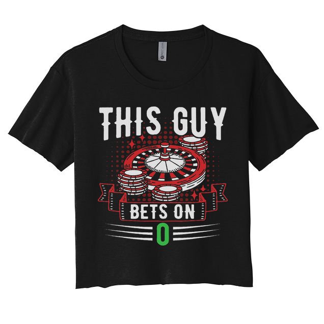 This Guy Bets On 0 Design Roulette Wheel And Casino Gambling Crop Top