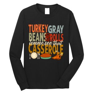 Turkey Gravy Beans And Rolls Let Me See That Casserole Fall Long Sleeve Shirt