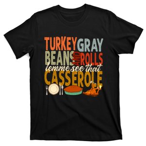 Turkey Gravy Beans And Rolls Let Me See That Casserole Fall T-Shirt