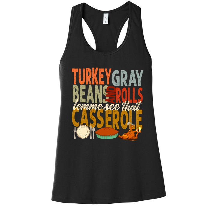 Turkey Gravy Beans And Rolls Let Me See That Casserole Fall Women's Racerback Tank