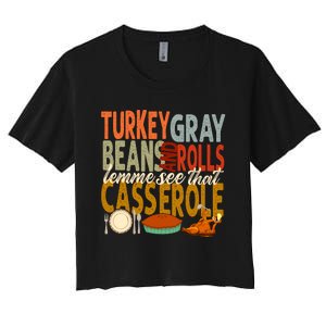 Turkey Gravy Beans And Rolls Let Me See That Casserole Fall Women's Crop Top Tee