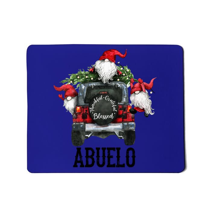 Thankful Grateful Blessed Abuelo Grandpa Gift Mousepad