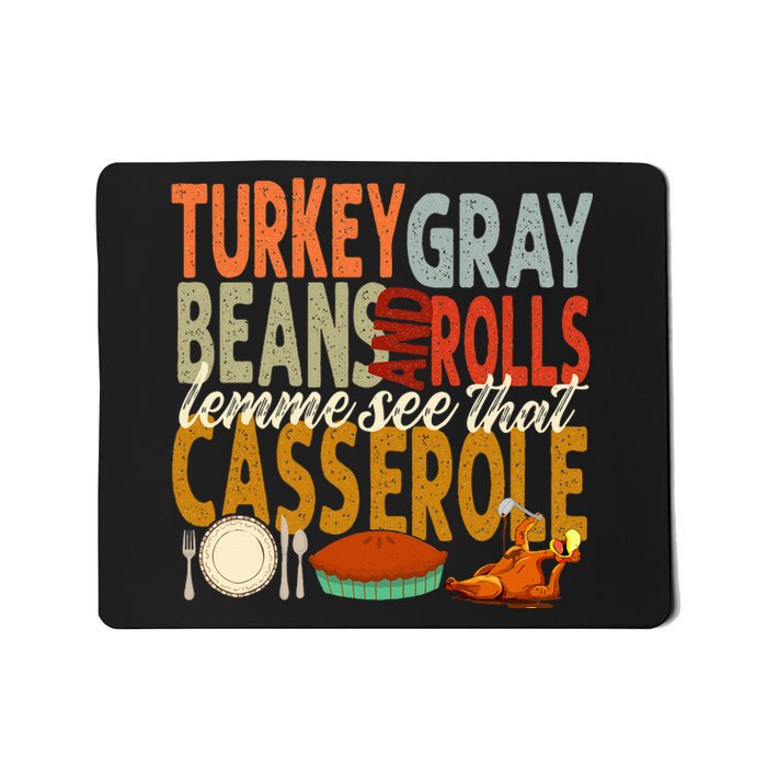 Turkey Gravy Beans And Rolls Let Me See That Casserole Fall Mousepad