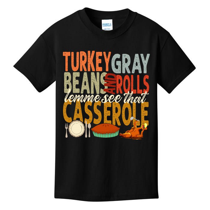 Turkey Gravy Beans And Rolls Let Me See That Casserole Fall Kids T-Shirt