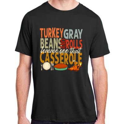 Turkey Gravy Beans And Rolls Let Me See That Casserole Fall Adult ChromaSoft Performance T-Shirt