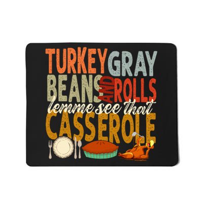 Turkey Gravy Beans And Rolls Let Me See That Casserole Fall Mousepad