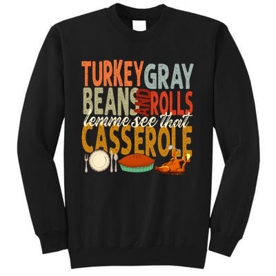 Turkey Gravy Beans And Rolls Let Me See That Casserole Fall Tall Sweatshirt