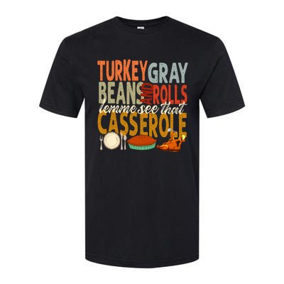 Turkey Gravy Beans And Rolls Let Me See That Casserole Fall Softstyle CVC T-Shirt