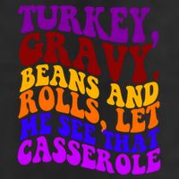 Turkey Gravy Beans And Rolls Let Me See That Casserole 7 Panel Mesh Trucker Snapback Hat
