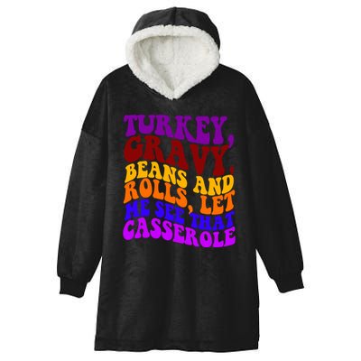 Turkey Gravy Beans And Rolls Let Me See That Casserole Hooded Wearable Blanket