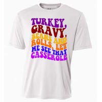 Turkey Gravy Beans And Rolls Let Me See That Casserole Cooling Performance Crew T-Shirt