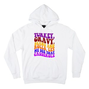 Turkey Gravy Beans And Rolls Let Me See That Casserole Hoodie