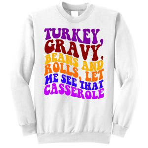 Turkey Gravy Beans And Rolls Let Me See That Casserole Sweatshirt