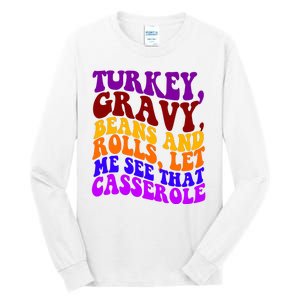 Turkey Gravy Beans And Rolls Let Me See That Casserole Tall Long Sleeve T-Shirt