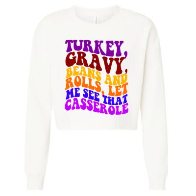Turkey Gravy Beans And Rolls Let Me See That Casserole Cropped Pullover Crew