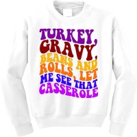 Turkey Gravy Beans And Rolls Let Me See That Casserole Kids Sweatshirt