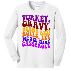 Turkey Gravy Beans And Rolls Let Me See That Casserole Kids Long Sleeve Shirt