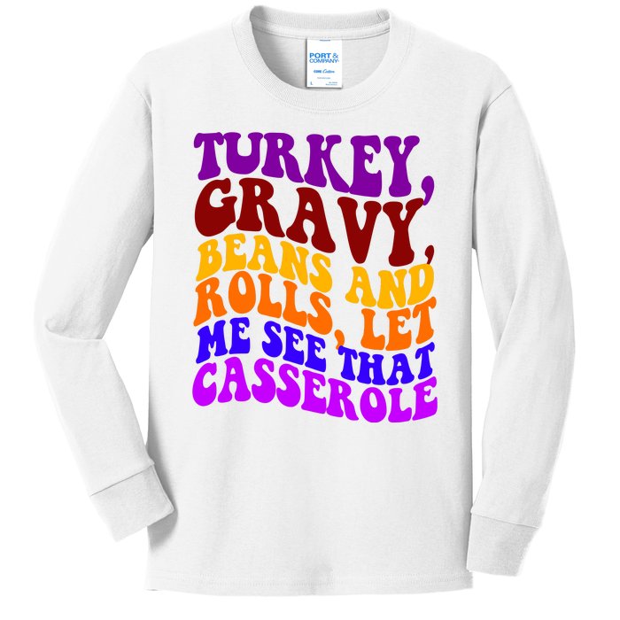 Turkey Gravy Beans And Rolls Let Me See That Casserole Kids Long Sleeve Shirt