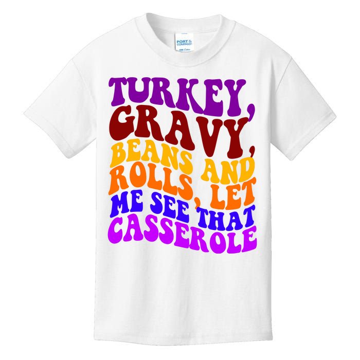 Turkey Gravy Beans And Rolls Let Me See That Casserole Kids T-Shirt