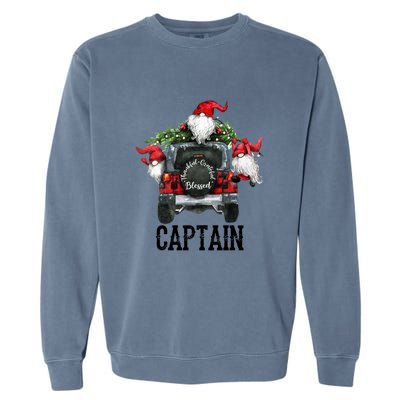 Thankful Grateful Blessed Captain Grandpa Gift Meaningful Gift Garment-Dyed Sweatshirt