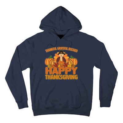 Thankful Grateful Blessed Happy Thanksgiving Turkey Hoodie