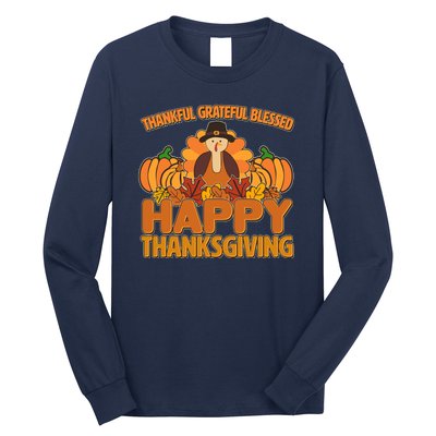 Thankful Grateful Blessed Happy Thanksgiving Turkey Long Sleeve Shirt