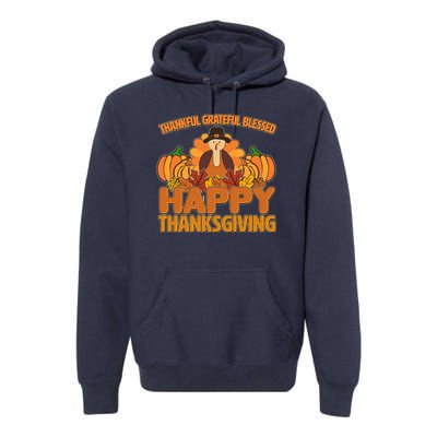 Thankful Grateful Blessed Happy Thanksgiving Turkey Premium Hoodie