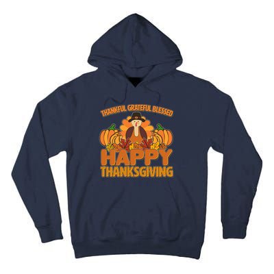 Thankful Grateful Blessed Happy Thanksgiving Turkey Tall Hoodie