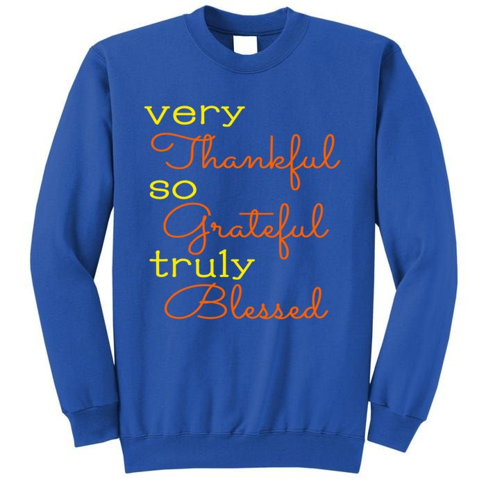 Thankful Grateful Blessed Fall Autumn Color Christian Cute Gift Tall Sweatshirt