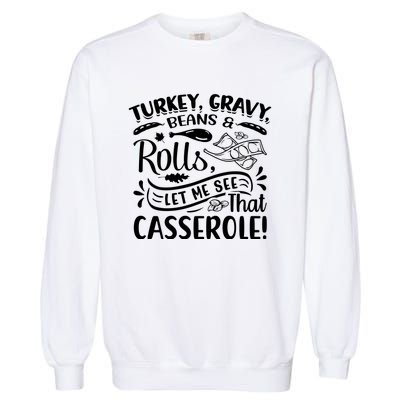 Turkey Gravy Beans & Rolls For Thanksgiving Garment-Dyed Sweatshirt