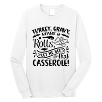 Turkey Gravy Beans & Rolls For Thanksgiving Long Sleeve Shirt