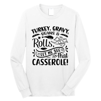 Turkey Gravy Beans & Rolls For Thanksgiving Long Sleeve Shirt