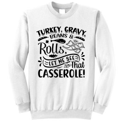 Turkey Gravy Beans & Rolls For Thanksgiving Sweatshirt