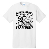 Turkey Gravy Beans & Rolls For Thanksgiving Tall T-Shirt