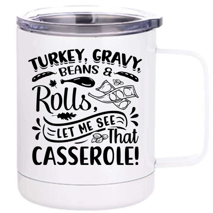 Turkey Gravy Beans & Rolls For Thanksgiving 12 oz Stainless Steel Tumbler Cup