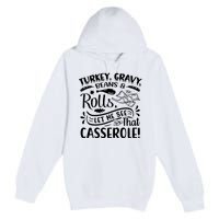 Turkey Gravy Beans & Rolls For Thanksgiving Premium Pullover Hoodie