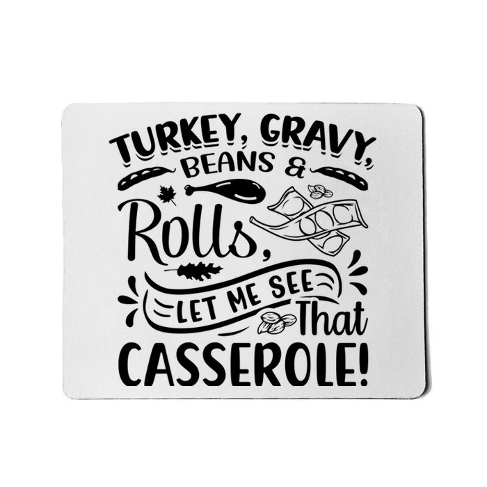 Turkey Gravy Beans & Rolls For Thanksgiving Mousepad