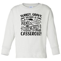 Turkey Gravy Beans & Rolls For Thanksgiving Toddler Long Sleeve Shirt