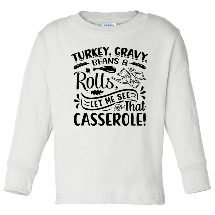 Turkey Gravy Beans & Rolls For Thanksgiving Toddler Long Sleeve Shirt